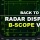 Back to Basics - Radar Displays: B-Scope vs PPI